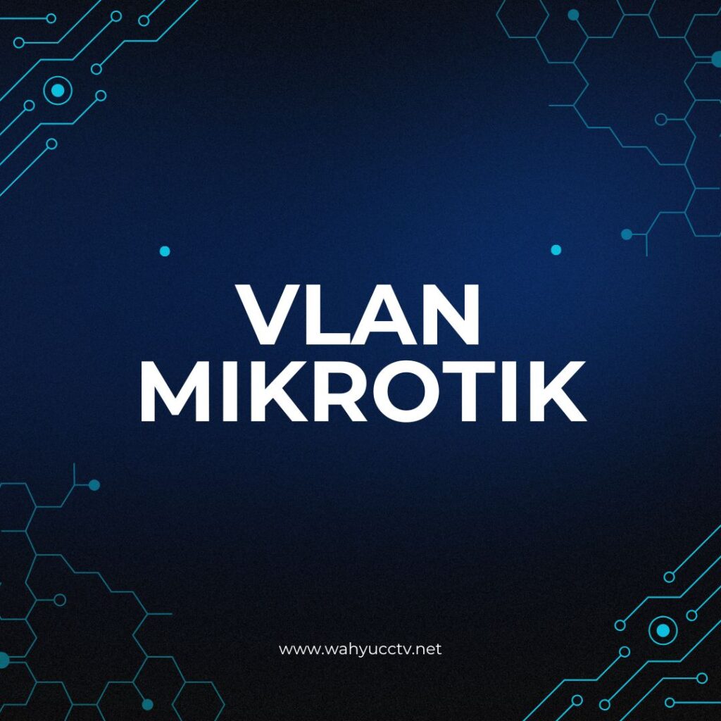 vlan di mikrotik